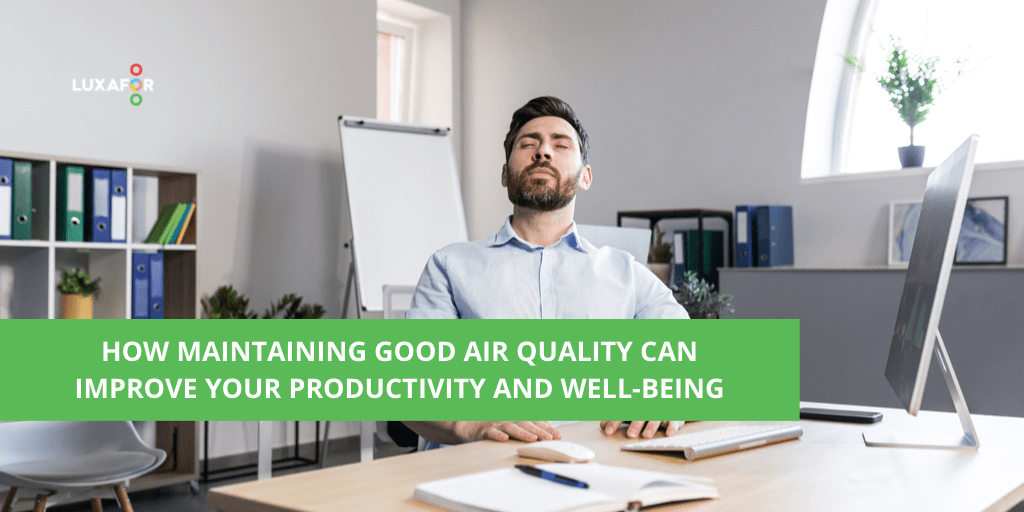 How to improve and maintain indoor air quality 1 Air quality office